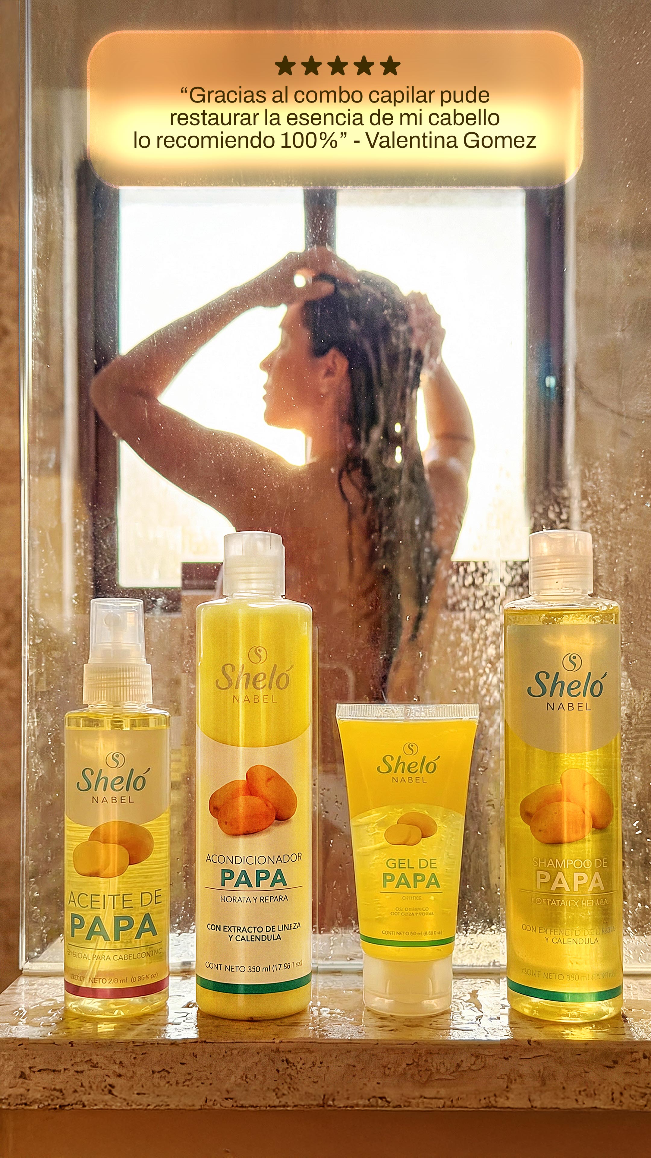 Set de 4 productos capilares de papa Shelo Nabel en la ducha: aceite, acondicionador, gel y shampoo para restaurar la esencia del cabello, con testimonio de cliente satisfecha.
